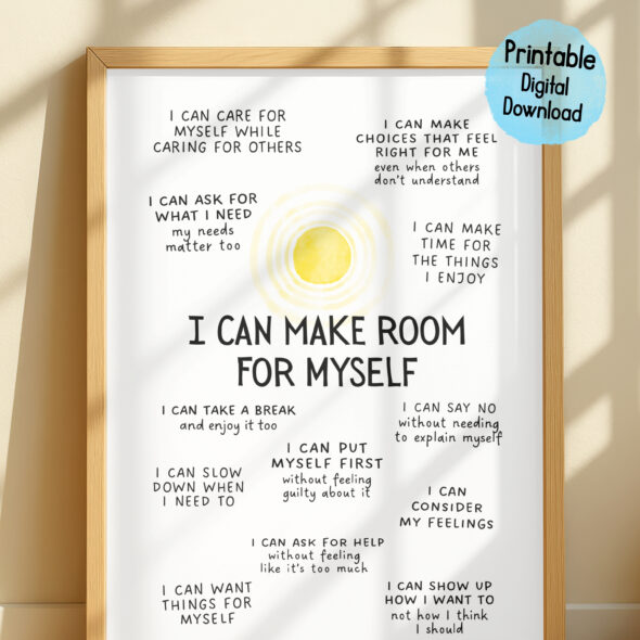 I Can Make Room for Myself (Self-Care Poster)